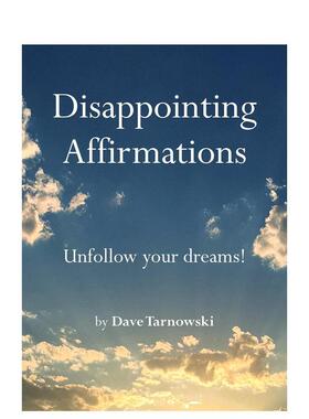 【预售】IG高人气账号：失望的肯定 Disappointing Affirmations: Unfollow your dreams! 原版英文生活综合