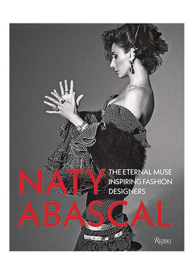 【预售】Naty Abascal 影响时装设计师的缪斯女神那提·阿瓦斯卡尔 英文原版服装设计时尚历史 善本图书