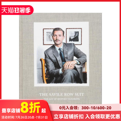 【现货】萨维尔街的西装 ：量身定制的艺术 The Savile Row Suit : The Art of Bespoke Tailoring 原版英文时尚 善本图书
