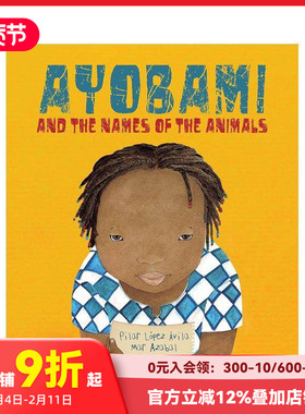 【预售】阿约巴米和动物的名字 Ayobami and the Names of the Ani