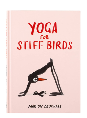 【现货】僵硬的小鸟带你做瑜伽 Yoga for Stiff Birds 进口原版英