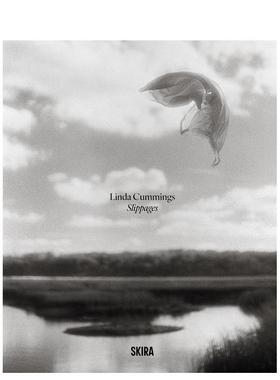 【预售】错位：琳达·卡明斯摄影 Slippages : Photographs by Linda Cummings 原版英文摄影作品集