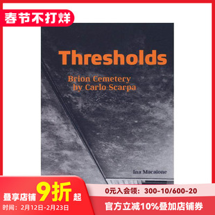 【现货】卡洛·斯卡帕:布里昂家族墓园 Thresholds - Brion Cemetery by Carlo Scarpa 原版英文建筑设计