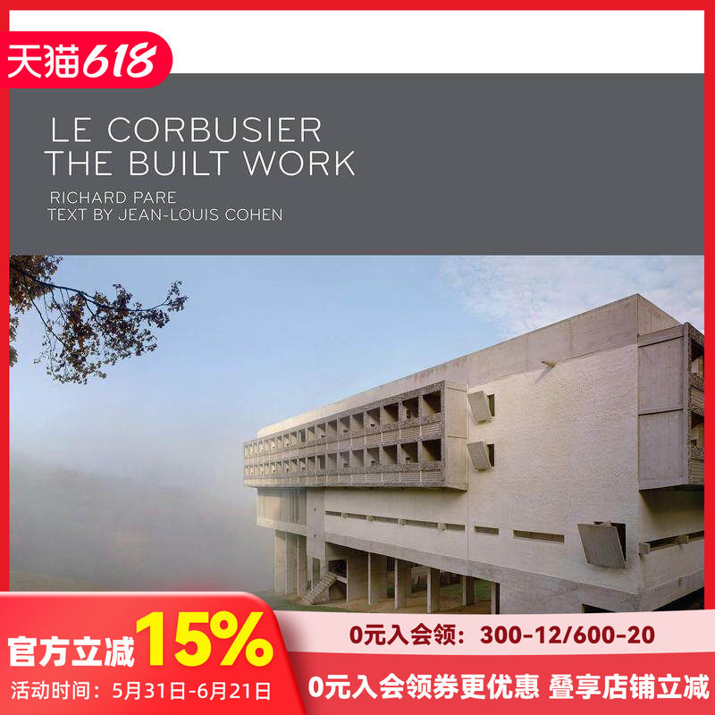 【预售】勒·柯布西耶:建筑项目作品 Le Corbusier: The Built Work 进口原版英文建筑设计艺术 善本图书