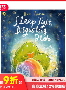 【现货】晚上如何睡得更好 Sleep Tight， Disgusting Blob 原版英文儿童绘本 蒙氏启蒙 儿童生活技能培养