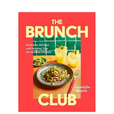 【预售】早午餐俱乐部：美味食谱与待客技巧 The Brunch Club 原版英文餐饮生活美食 善本图书