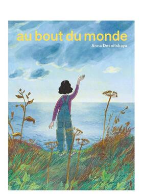 【现货】【Anna Desnitskaya】世界的尽头（双封面随机发货） Le bout du monde 原版法文艺术画册画集绘本 善本图书