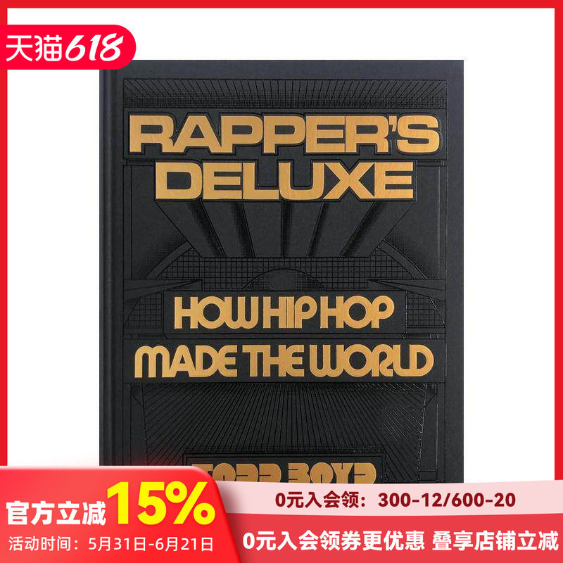 【现货】说唱文化豪华特辑：嘻哈如何塑造世界 Rapper's Deluxe: How Hip Hop Made The World 原版英文音乐 善本图书