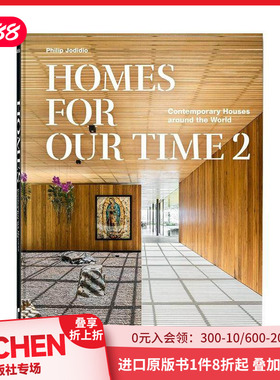 【预售】我们时代的家：世界现代住宅 卷2 【45th Anniversary Edition】Homes For Our Time.  原版英文建筑设计