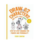 Make 现货 Draw Characters Them 画62个角色并让它们开心 艺术美术绘画技法入门指南英文原版 Happy and 进口善本图书