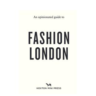 【预售】固执己见的伦敦时尚地标 【An Opinionated Guide】to Fashion London 原版英文旅行 善本图书