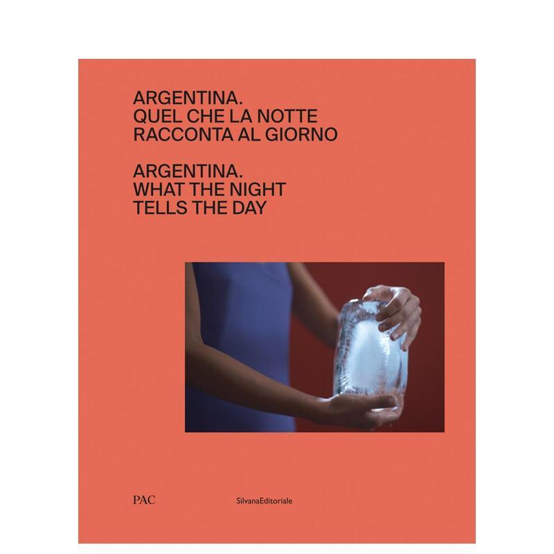 【预售】阿根廷：黑夜向白昼倾诉 阿根廷不同世代艺术家作品合集 Argentina  原版英文艺术画册画集 善本图书