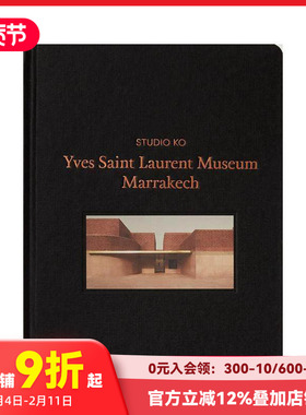 【预售】马拉喀什伊夫圣罗兰博物馆 Yves Saint Laurent Museum Marrakech 英文原版进口时尚建筑设计 善本图书