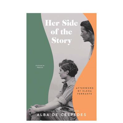 【预售】她讲述的故事 阿尔芭·德·塞斯佩德斯 费兰特的启蒙者 Her Side of the Story 原版英文文学小说