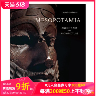 Ancient Mesopotamia 预售 正版 Architecture and 原版 英文摄影人文景观 进口图书 美索不达米亚：古代艺术和建筑 Art