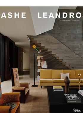 【预售】Ashe Leandro设计事务所：建筑+室内 AD100设计师 Architecture + Interiors 原版英文设计 善本图书