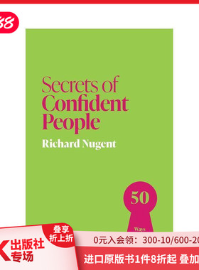 【预售】自信者的秘诀：50个构建强大自信的法则 Secrets of Confident People 原版英文商业行销 善本图书