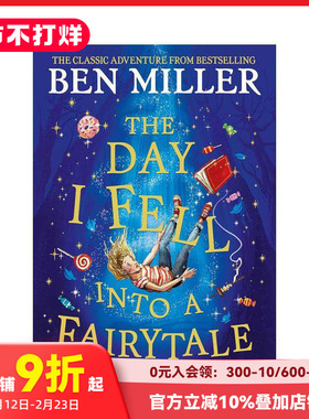 【现货】我掉进童话世界的那天 【Ben Miller】The Day I Fell Into a Fairytale 原版英文儿童章节书 奇幻冒险儿童文学