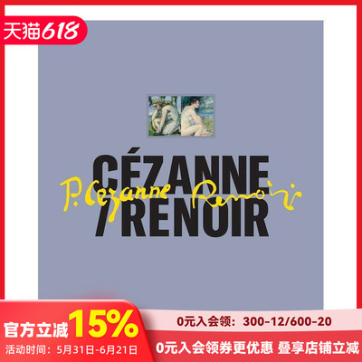 【预售】塞尚/雷诺阿 Cézanne / Renoir 印象派运动150 周年 原版英文艺术画册画集 善本图书 (预计9月出版)