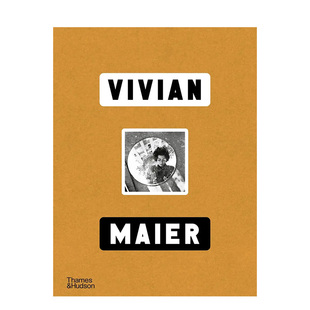 【预售】薇薇安·迈尔 Vivian Maier Anne Morin T&H 英文原版进口摄影作品集 善本图书