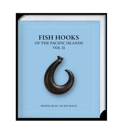 【预售】太平洋岛屿的鱼钩 Fish Hooks Of The Pacific Islands Vol. Ii 原版英文艺术画册画集