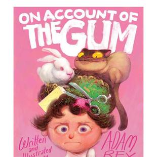 the 善本图书 都怪口香糖 英文儿童绘本 原版 Gum Account 预售