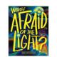 谁害怕光？ Light? Afraid the McGregor 原版 英文儿童绘本 Anna Who 预售