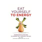 现货 原版 食得有活力 Yourself Energy Eat 英文餐饮生活美食
