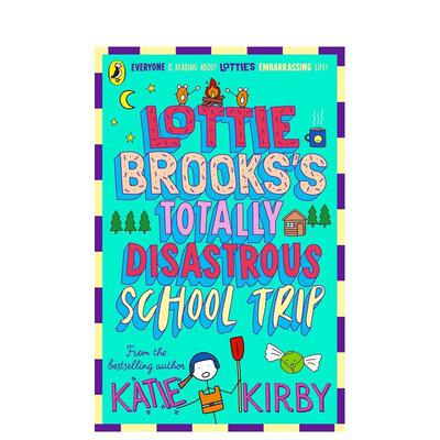 【现货】洛蒂·布鲁克斯彻底灾难性的修学旅行 Lottie Brooks's Totally Disastrous School-Trip 原版英文儿童故事