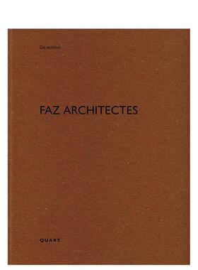 【预售】FAZ建筑师事务所：建筑论丛 FAZ architectes:De aedibus 原版英文建筑设计 善本图书