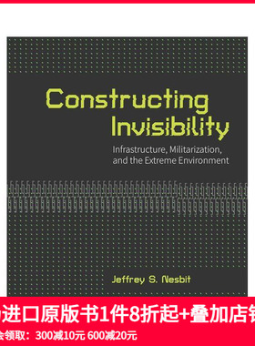 【预售】构建隐形：基础设施、军事化与极端环境 Constructing Invisibility :Infrastructure...英文建筑设计