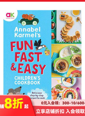 【现货】英文原版 Annabel Karmel的有趣且简易的儿童食谱 Fun, Fast and Easy Children’s Cookbook 餐饮料理食谱 进口书籍
