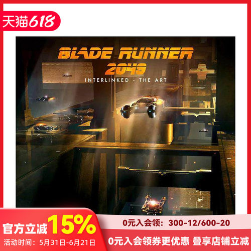 【预售】 Blade Runner 2049 - Interlinked - The Art，银翼杀手2049艺术设定集 英文原版图书籍正版 电影画集