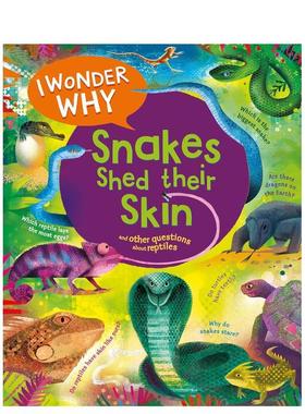 【现货】我想知道为什么蛇会蜕皮 I Wonder Why Snakes Shed Their Skin 原版英文儿童绘本 善本图书