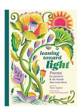 【预售】趋向光明：植物插画诗歌选集 Leaning Toward Light 原版英