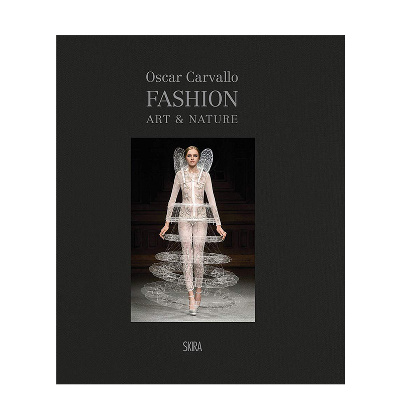 【现货】Fashion, Art & Nature 奥斯卡·卡瓦略Oscar Carvallo