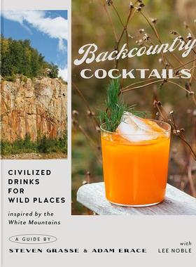 【预售】荒野鸡尾酒 Backcountry Cocktails 进口原版英文餐饮生活