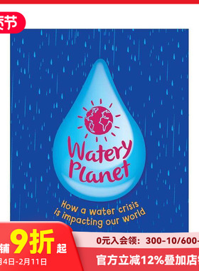 【预售】水星球：水危机如何影响我们的世界 Watery Planet: How a water crisis is impacting our world 原版英文儿童绘本