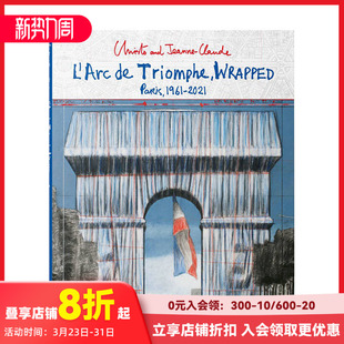 克劳德夫妇：包裹凯旋门 Wrapped Triomphe Jeanne 现货 克里斯托和珍妮 Claude. 本 预先版 Christo L’Arc and