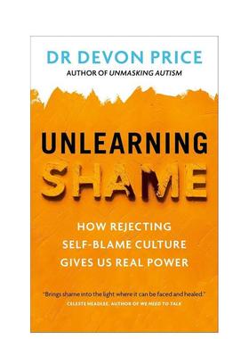 【预售】告别羞耻：拒绝自责文化 Unlearning Shame 原版英文心灵励志 善本图书