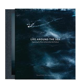 灵魂 Life 原版 预售 英文摄影作品集自然景观 Sea 海畔生活：捕捉澳大利亚冲浪文化 the Around
