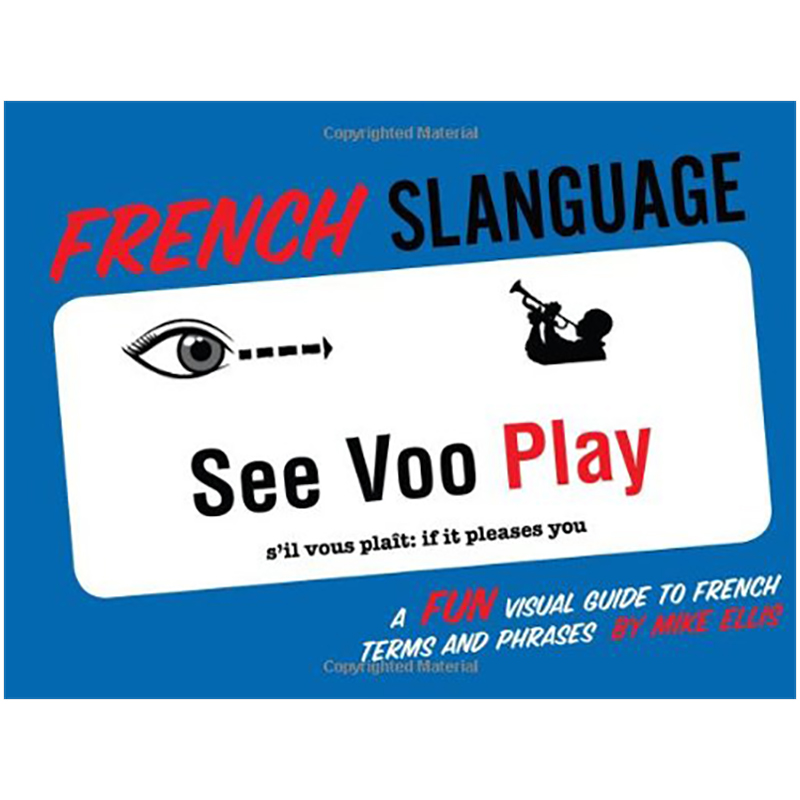 【现货】French Slanguage 法国俚语:一本有趣的法语术语和短语视觉指南