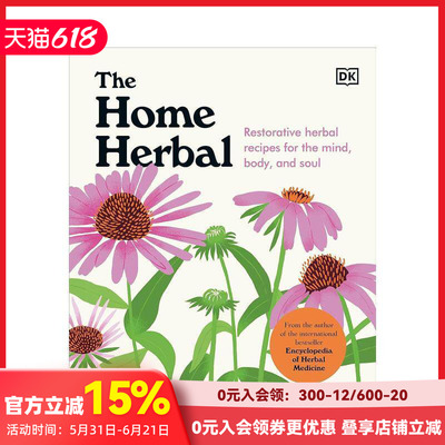 【预售】家庭草药疗法 The Home Herbal: Restorative Herbal Remedies for the Mind， Body， and Soul 原版英文生活 善本图书