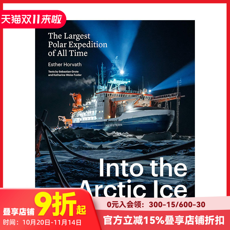 【现货】Into the Arctic Ice进入北极冰层 极地探险摄影Esther Horvath