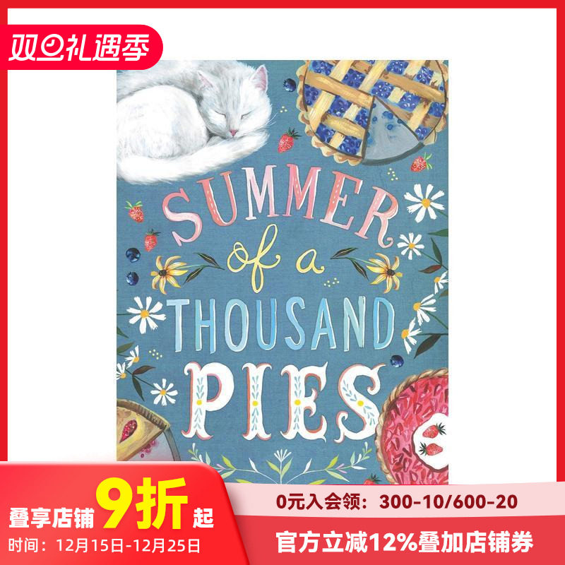 【现货】一千个馅饼的夏天 Summer of a Thousand Pies英文儿童绘本原版图书进口书籍Dilloway  Margaret