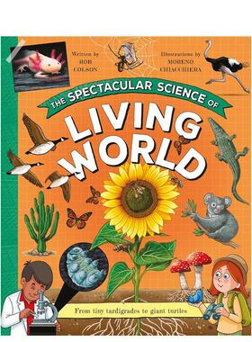 【现货】生物世界的壮观科学 The Spectacular Science of the Living World 原版英文儿童绘本 善本图书