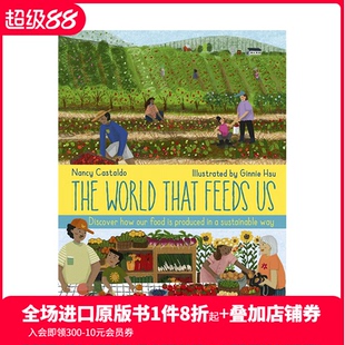 世界 That 預售 喂養我們 正版 善本童書 兒童英語插畫繪本 The 英文原版 Feeds World 進口書籍 精裝