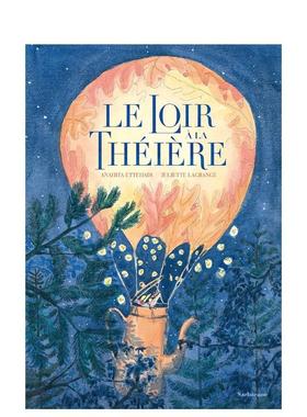 【现货】茶壶里的睡鼠 Le loir à la théière 法文原版进口儿童绘本 善本图书