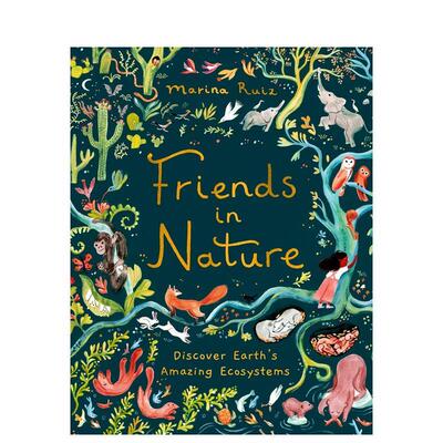 【现货】自然之友：发现地球神奇生态系统 Friends in Nature: Discover Earth's Amazing Ecosystems 原版英文儿童绘本