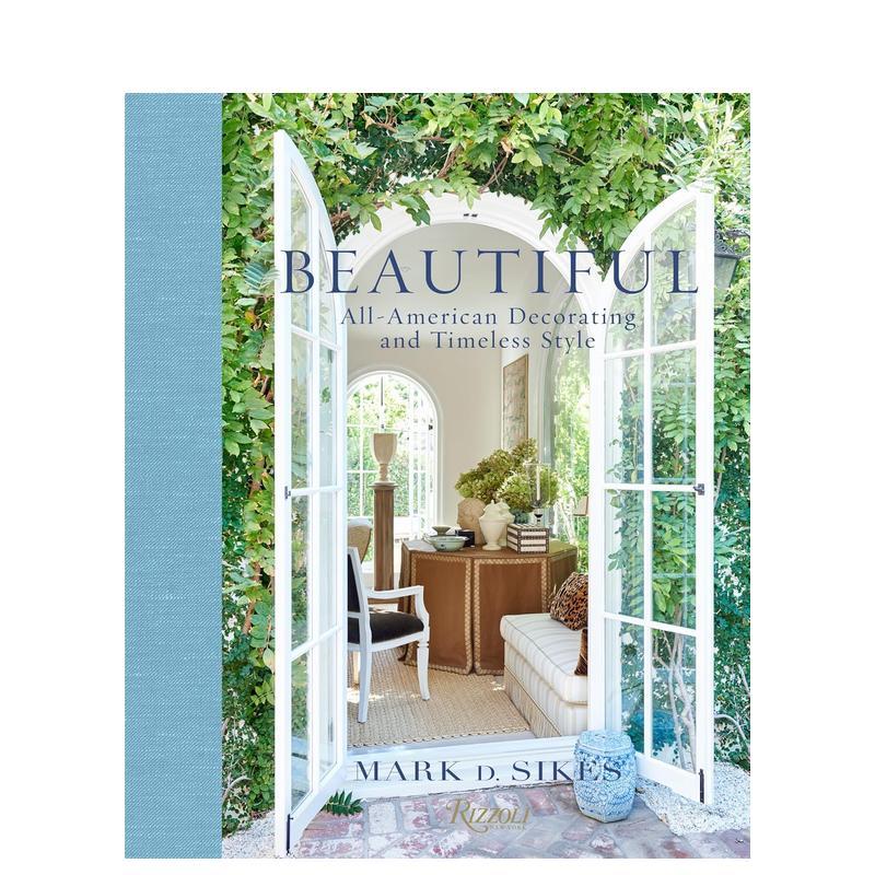 【现货】美：美国式装饰与经典风格 Beautiful: All-American Decorating and Timeless Style 原版英文室内设计装饰